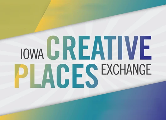 Iowa Creative Places Exchange