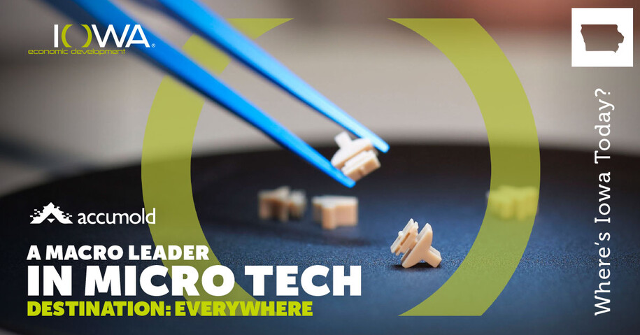 Accumold: A Macro Leader in Micro Tech Destination Everywhere with a close up of tweezers picking up a small molded plastic item